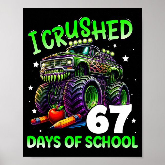 Affiche I Crushed 67 Days Of School Teachers Monster Truck (Devant)