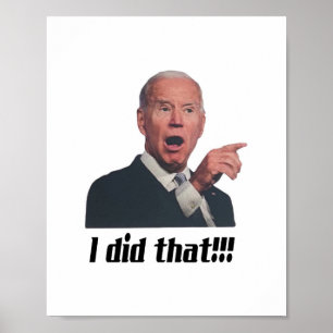 Affiche I Did That Joe Biden