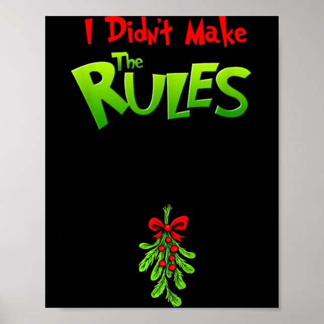 Affiche I Didn't Make The Rules - Naughty Christmas Holida (Devant)