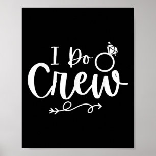 Affiche I Do Crew Bride Groom Bachelor Bachelorette Party
