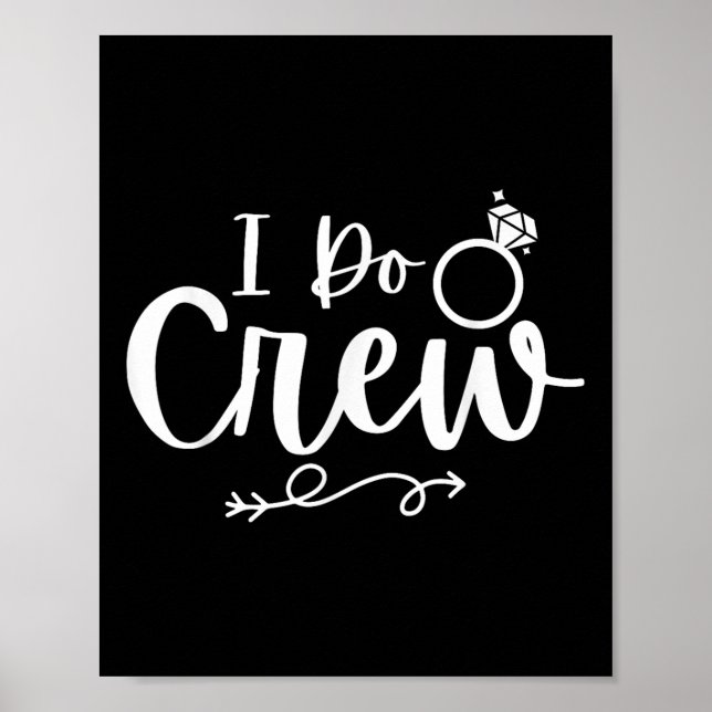 Affiche I Do Crew Bride Groom Bachelor Bachelorette Party (Devant)