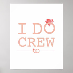 Affiche I DO Crew Diamond Ring Bridesmaid drôle