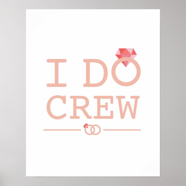 Affiche I DO Crew Diamond Ring Bridesmaid drôle (Devant)