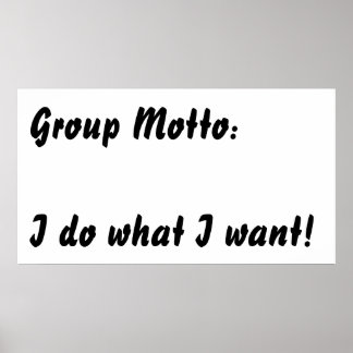 Affiche I do what I want.