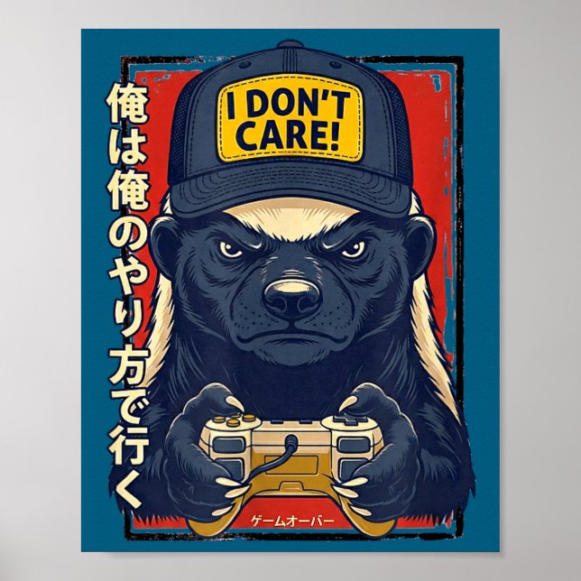 Affiche I Don’t Care - Honey Badger Gamer Design  (Devant)