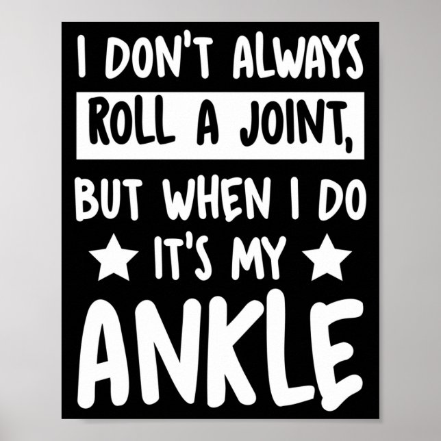 Affiche I Don't Always Roll A Joint But When I Do It's My  (Devant)