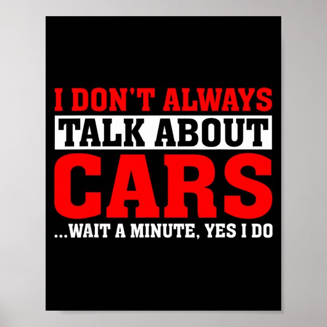 Affiche I Don't Always Talk About - Funny Car Lover  (Devant)