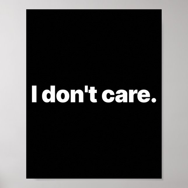 Affiche I Don't Care Long Sleeve  (Devant)