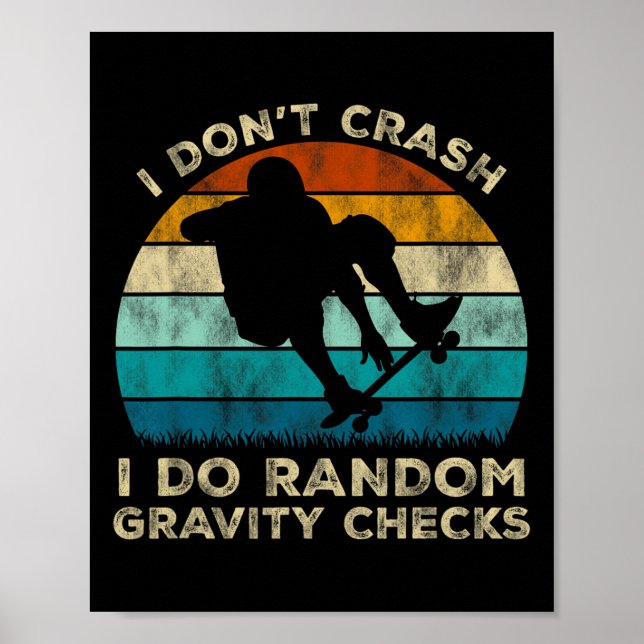 Affiche I Don't Crash I Do Random Gravity Checks Funny Ska (Devant)