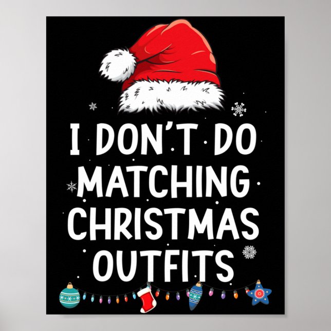 Affiche I Don't Do Matching Christmas Outfits But I Do Xma (Devant)