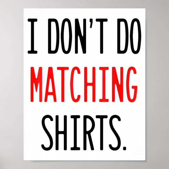 Affiche I Don't Do Matching Hearts Valentines Day Couples  (Devant)