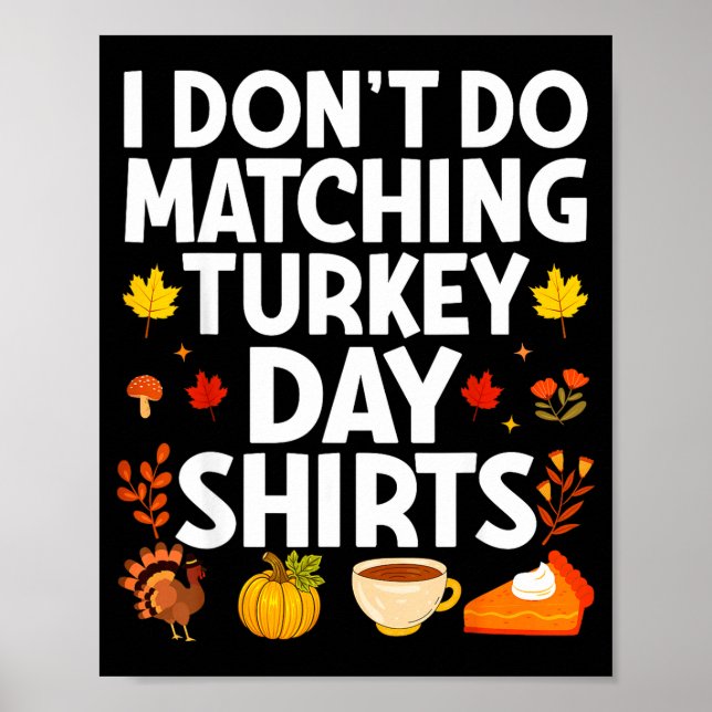 Affiche I Don't Do Matching Turkey Day Couple Thanksgiving (Devant)
