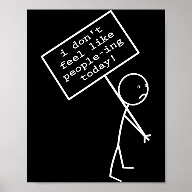 Affiche I Don't Feel Like People-ing Today  (Devant)