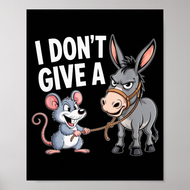 Affiche I Don't Give A Rats Mouse Funny Sarcastic Animal  (Devant)