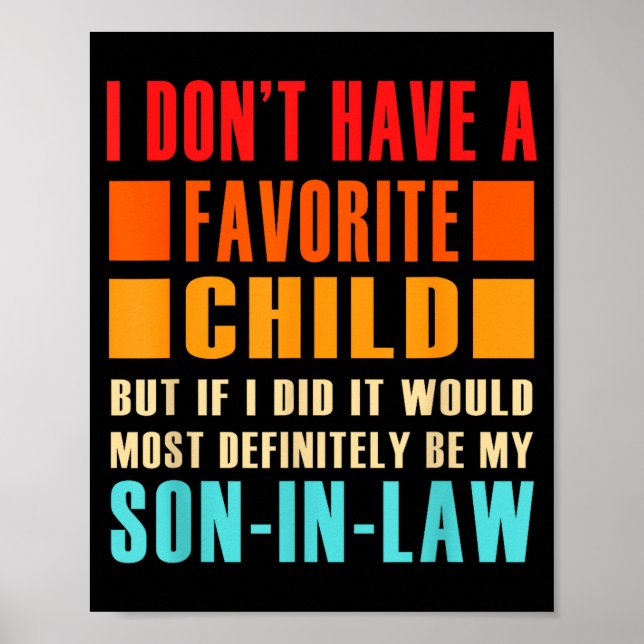 Affiche I Don't Have A Favorite Child But If I Did - Son I (Devant)