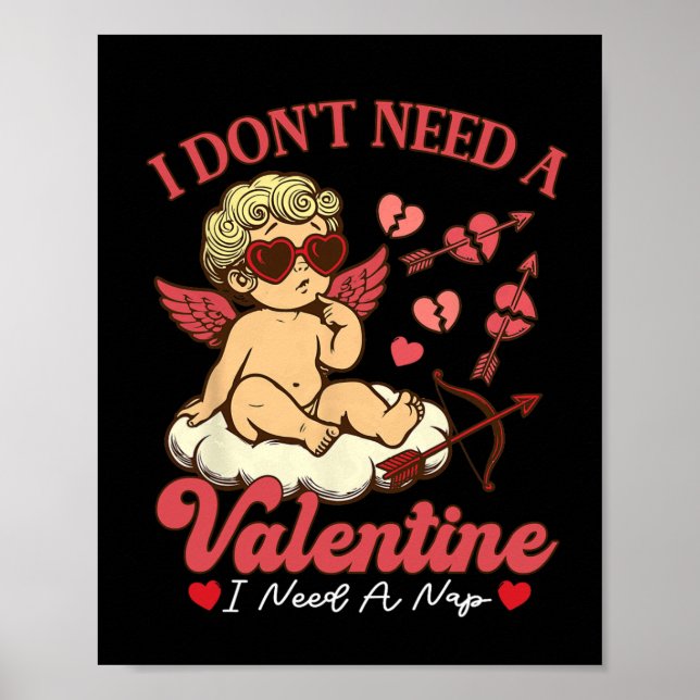 Affiche I Don't Need A Valentine I Need A Nap Funny Valent (Devant)