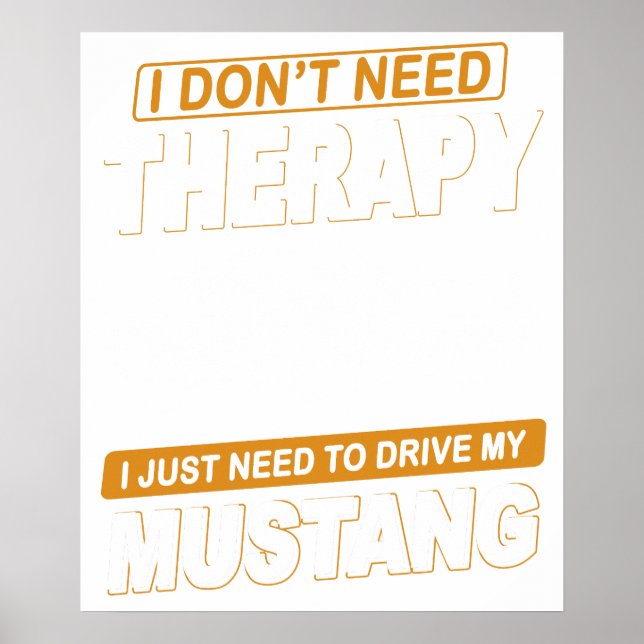 Affiche I DON'T NEED THERAPY Ford Mustang 1965 Shelby Gt35 (Devant)