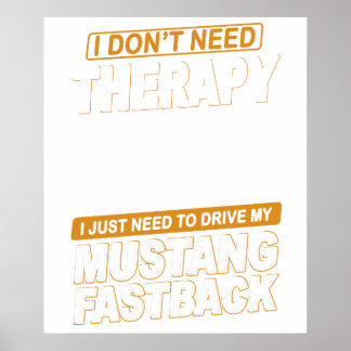 Affiche I DON'T NEED THERAPY Ford Mustang 1966 Fastback 2