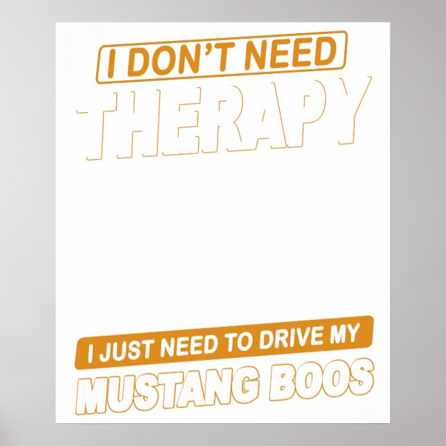 Affiche I DON'T NEED THERAPY Ford Mustang 1969 Boss (Devant)