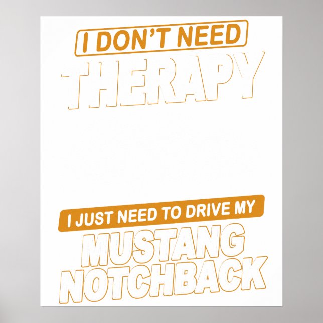 Affiche I DON'T NEED THERAPY Ford Mustang 1989 Notchback 2 (Devant)