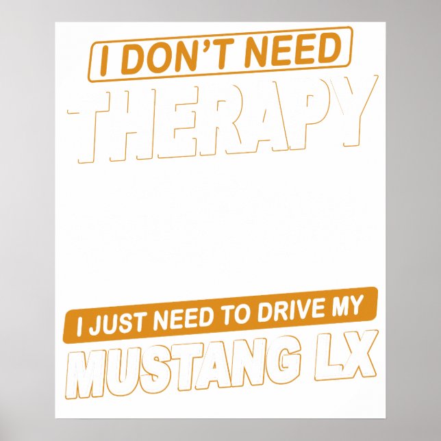 Affiche I DON'T NEED THERAPY Ford Mustang 1993 Lx 3 (Devant)