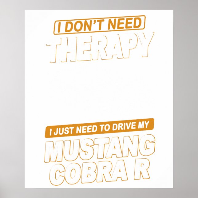 Affiche I DON'T NEED THERAPY Ford Mustang 2000 Svt Cobra R (Devant)