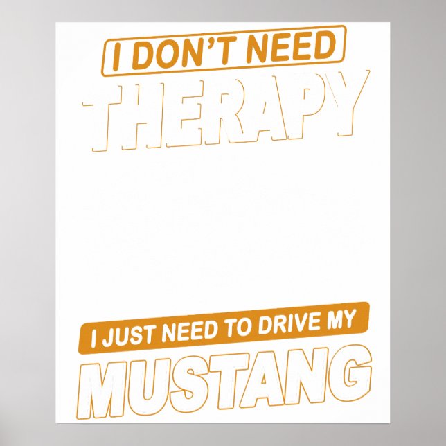 Affiche I DON'T NEED THERAPY Ford Mustang 2005 To 2009 5th (Devant)