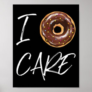 Affiche I Donut Care Funny Doughnut Joke