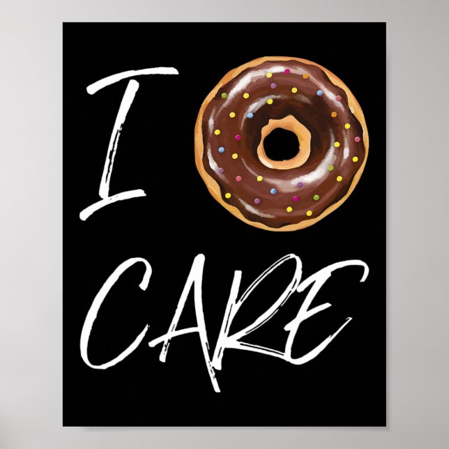 Affiche I Donut Care Funny Doughnut Joke (Devant)