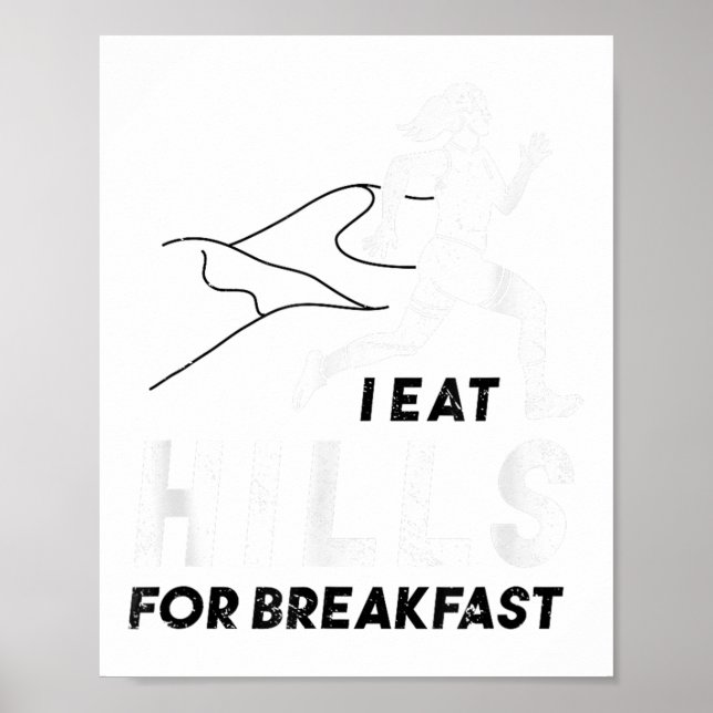 Affiche I Eat Hills For Breakfast Motivational Running Quo (Devant)
