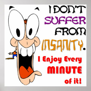 Affiche I ENJOY INSANITY (v2)