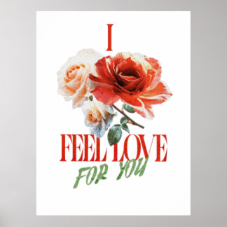 AFFICHE I FEEL LOVE FOR YOU