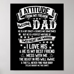 Affiche I Get My Attitude From My Freakin Awesome Dad