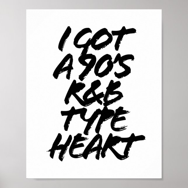 Affiche I Got A 90s R & B Type Heart Grunge Caps (Devant)