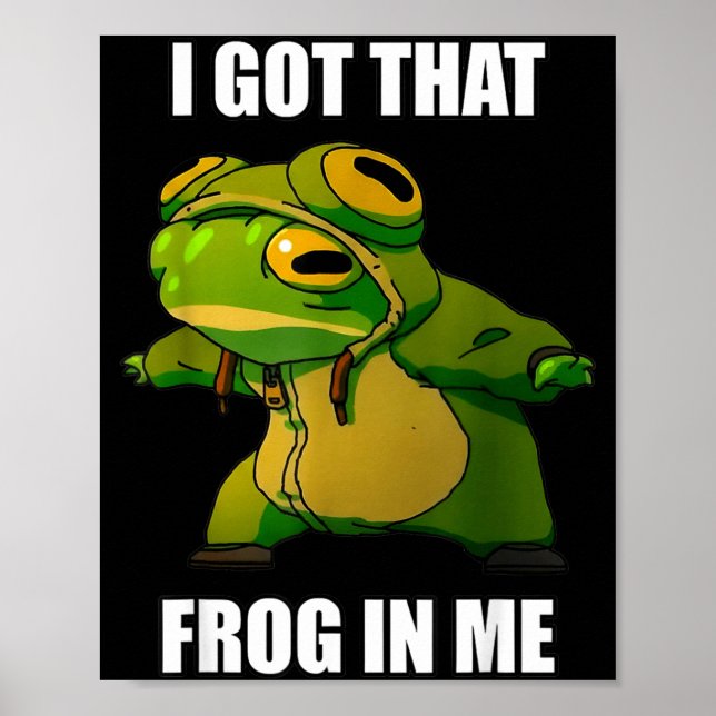 Affiche I Got That Frog In Me  (Devant)