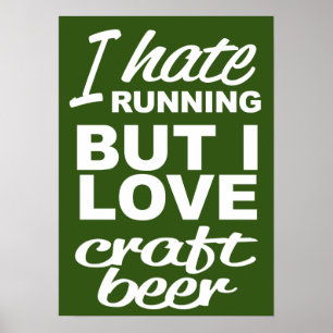 Affiche I Hate Running But I Love Craft Beer