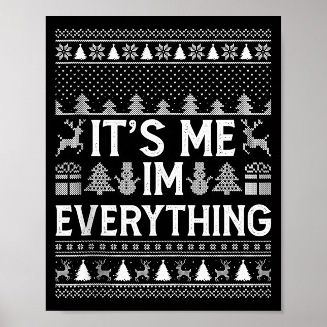 Affiche I Have Everything I Want For Christmas Its Me I'm  (Devant)