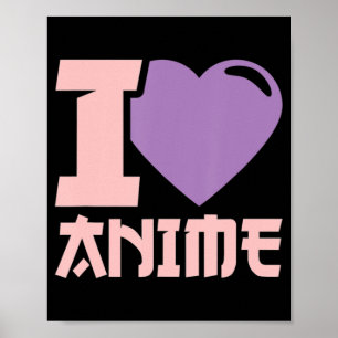 Affiche I Heart Anime I Love Anime