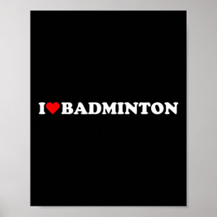 Affiche I Heart Badminton I Lov Thème Hobby Badminton I Lo