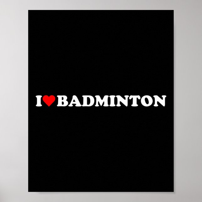Affiche I Heart Badminton I Love Badminton Hob (Devant)