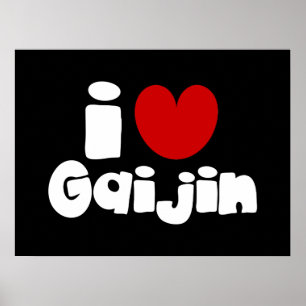 Affiche i heart Gaijin