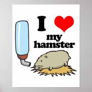 Affiche I Heart (Love) My Hamster