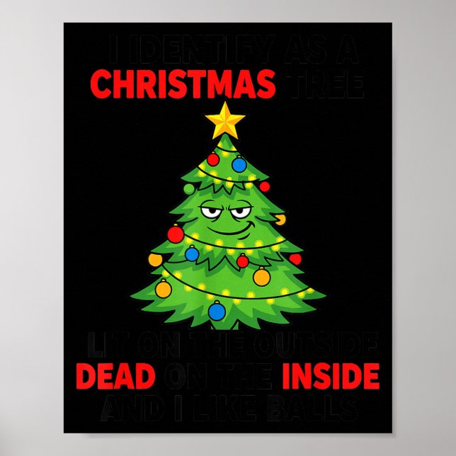 Affiche I Identify As A Christmas Tree Lit On The Outside  (Devant)