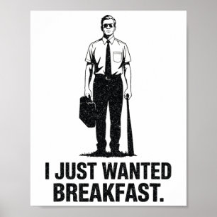 Affiche I Just Recherché Breakfast Bysebyll Byt
