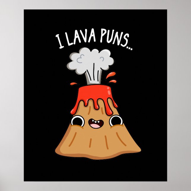 Affiche I Lava Puns drôle Géologie Volcano Pun Dark BG (Devant)