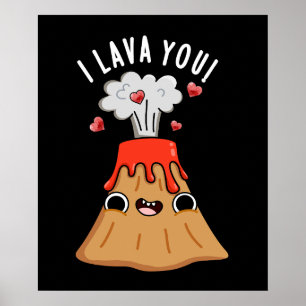 Affiche I Lava You Funny Volcano Pun Dark BG