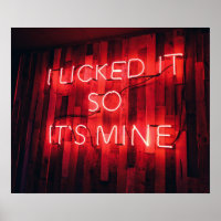 I Licked It So Its Mine