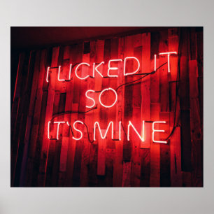 Affiche I Licked It So Its Mine