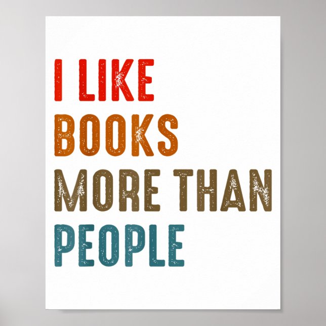 Affiche I Like Books More Than People Funny Book Lovers Bo (Devant)