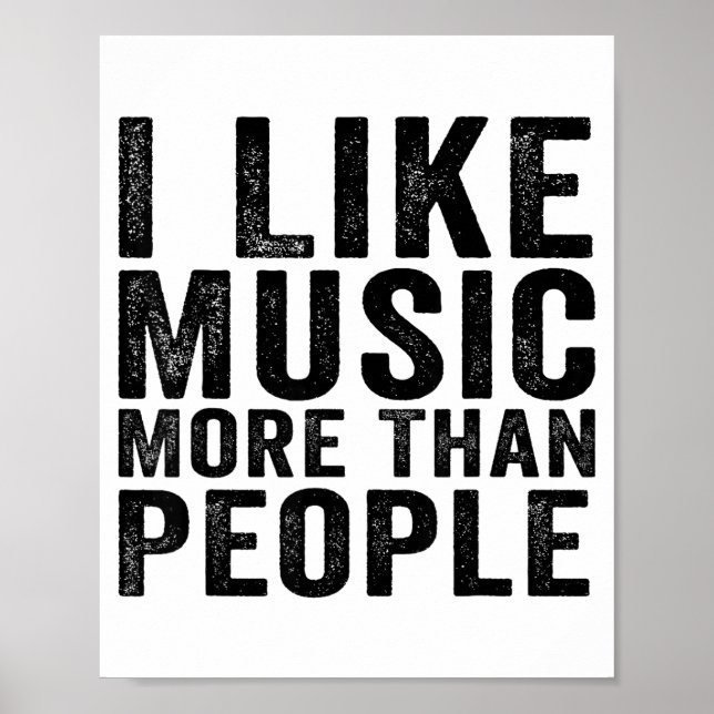 Affiche I Like Music More Than People Funny Musicians Sayi (Devant)
